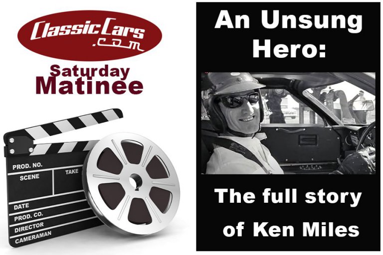 Saturday Matinee: An Unsung Hero! The Full Story of Ken Miles